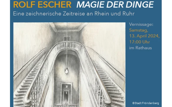 Plakat der Ausstellung "Rolf Escher - Magie der Dinge" in Fröndenberg